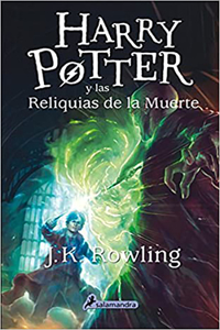 Harry Potter Y Las Reliquias de la Muerte / Harry Potter and the Deathly Hallows