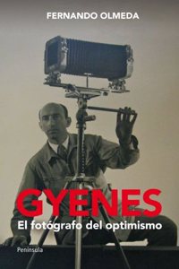 Gyenes: El Fotografo del Optimismo
