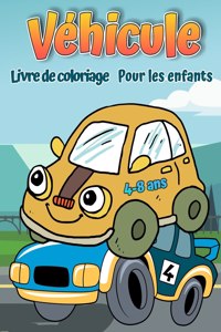 Livre de coloriage de vehicules pour les enfants de 4 a 8 ans