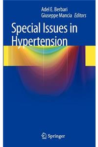 Special Issues in Hypertension