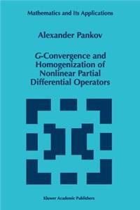 G-Convergence and Homogenization of Nonlinear Partial Differential Operators