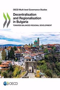 Decentralisation and Regionalisation in Bulgaria