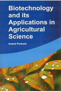 Biotechnology And Its Applications In Agricultural Science