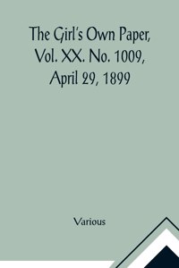 Girl's Own Paper, Vol. XX. No. 1009, April 29, 1899