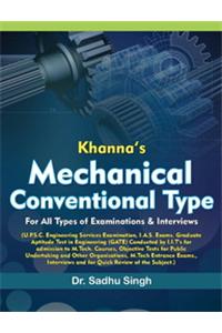 Khanna's Mechanical Conventional Type for all Types of Examinations & Interviews