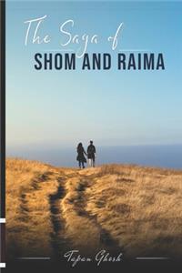 The Saga of Shom and Raima