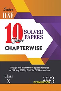 Chapterwise Last Years Solved Papers for ICSE Class 10 (2023 Exam) - Comprehensive Handbook of 16 Subjects - Previous Years Board Questions