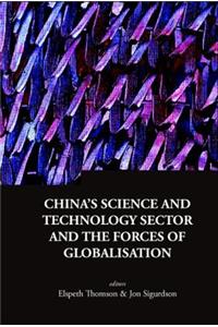 China's Science and Technology Sector and the Forces of Globalisation