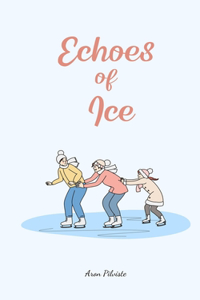 Echoes of Ice