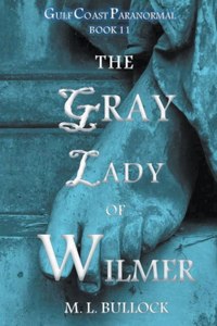 Gray Lady of Wilmer
