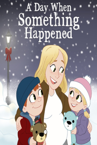 A Day When Something Happened