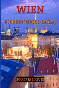 Wien Reiseführer 2024