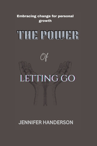 The power of letting Go