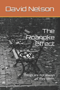 The Roanoke Effect