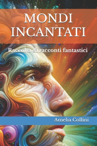 Mondi Incantati