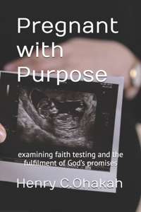 Pregnant with Purpose
