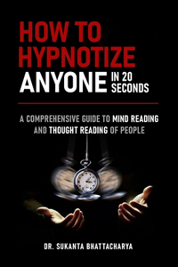 How to Hypnotize Anyone in 20 Seconds