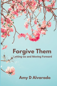 Forgive Them