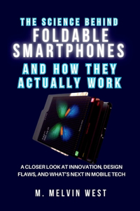 Science Behind FOLDABLE SMARTPHONES and How They Actually Work