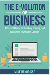 The E-Volution of Business