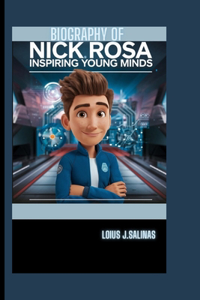 Biography of Nick Rosa