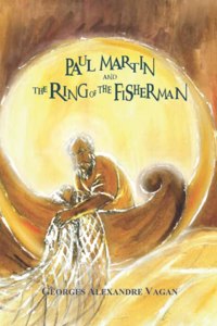 Paul Martin and The ring of the Fisherman