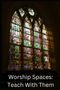 Worship Spaces