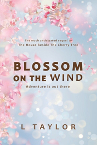 Blossom On The Wind