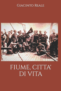 Fiume, Citta' Di Vita