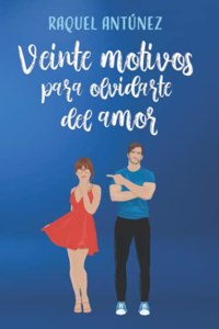 Veinte motivos para olvidarte del amor (Comedia romántica)