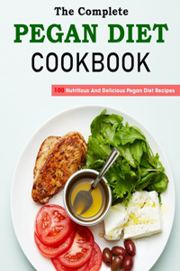 Complete Pegan Diet Cookbook