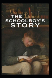 The Schoolboy's Story (Illustrated edition)