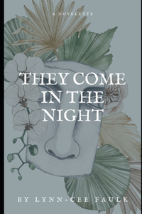 They Come in the Night
