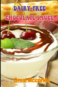 Dairy-Free Chocolate Sauce