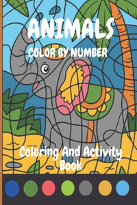 ANIMALS COLOR BY NUMBER Coloring and Activity Book