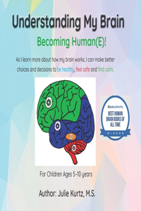 Understanding My Brain