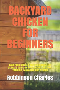 Backyard Chicken for Beginners