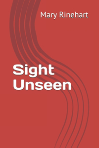 Sight Unseen