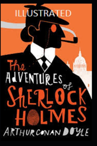 The Adventures of Sherlock Holmes Illustrated