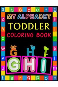 My Alphabet Toddler Coloring Book