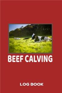 Beef Calving Log Book