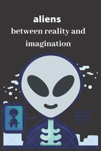 aliens between reality and imagination