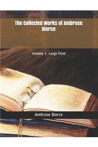 The Collected Works of Ambrose Bierce