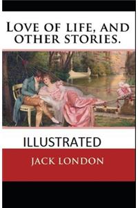 Love of Life & Other Stories Illustrated