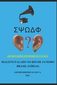 Dialeto falado no Rio de Janeiro Brasil (Gírias)