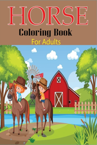 Horse Coloring Book for Adults