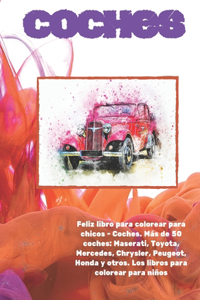 Feliz libro para colorear para chicos - Coches. Más de 50 coches