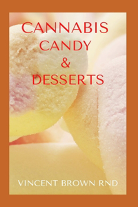 Cannabis Candy & Desserts