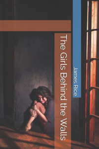 The Girls Behind the Walls