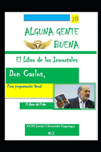 Alguna Gente Buena, El Libro de Los Inmortales